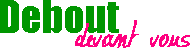 debout.gif (766 octets)